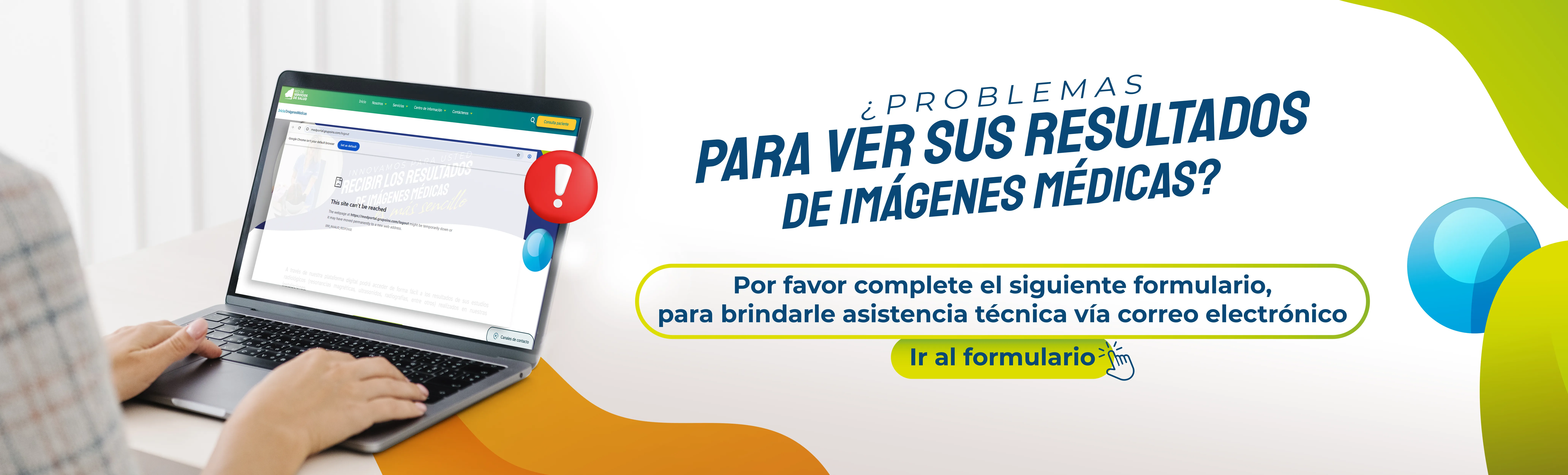 Computadora con error en la plataforma Medportal con texto que dice: ¿Problemas para ver sus resultados de imágenes médicas? Por favor complete el siguiente formulario para brindarle asistencia técnica vía correo electrónico