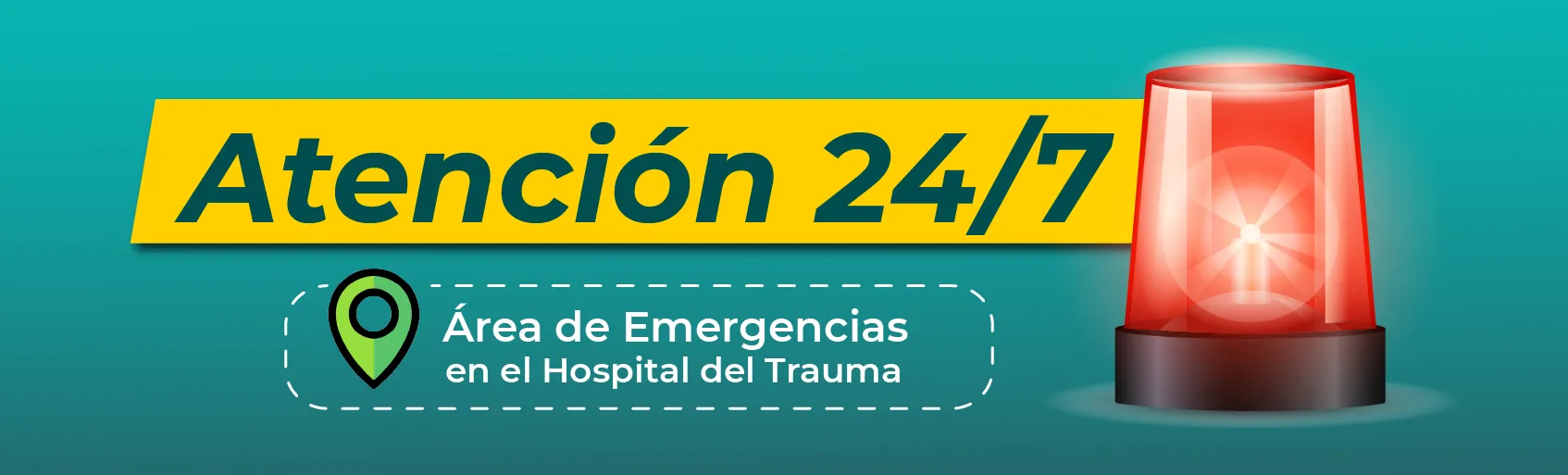 Banner atención 24/7 en el Hospital del Trauma