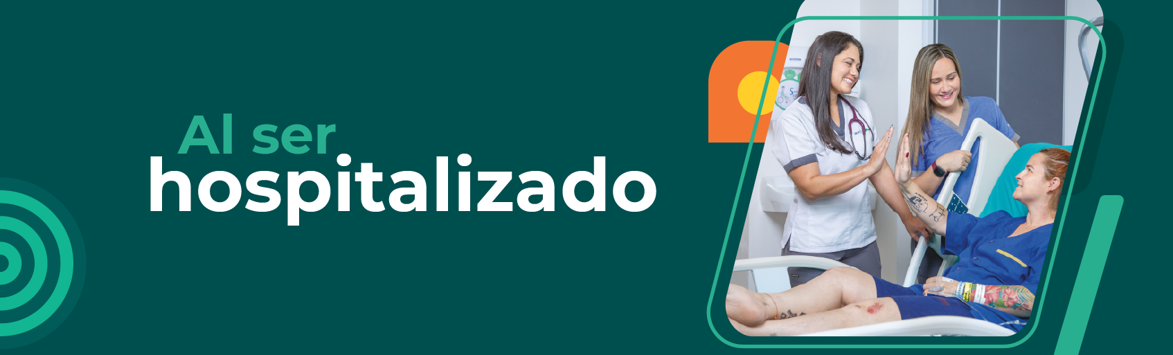 Paciente en cama hospitalaria, choca la mano con doctora que le atiende, en texto: Al ser hospitalizado
