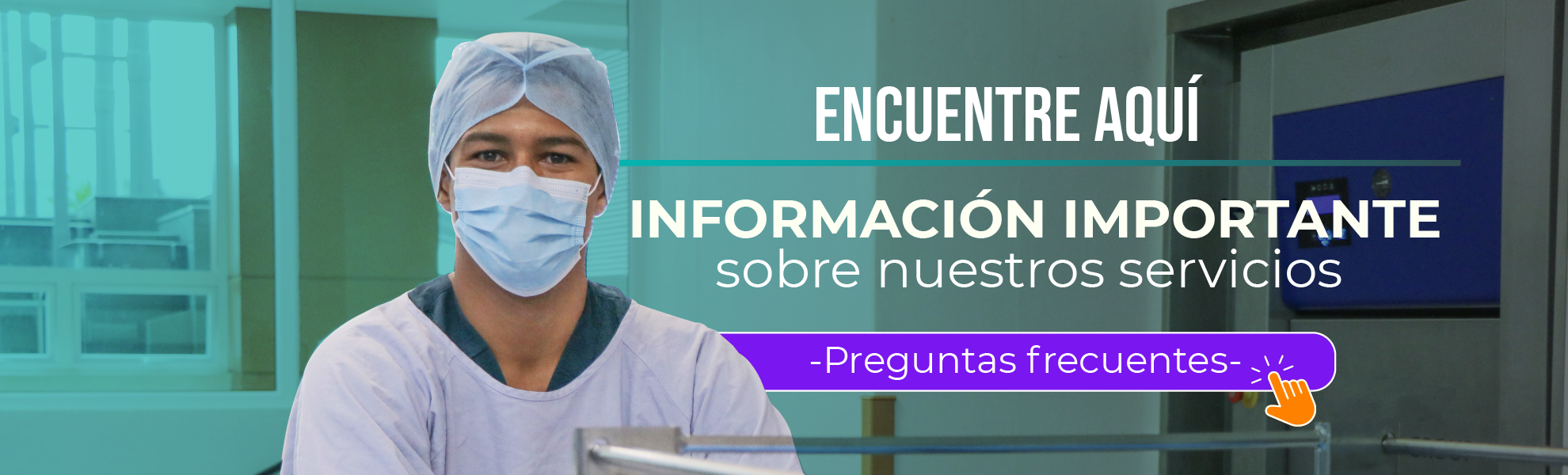 Hombre viendo a cámara con cubrebocas y cobertor de cabello, en el texto: Encuentre aquí información importante sobre nuestros servicios, hacer clic para ingresar a las preguntas frecuentes