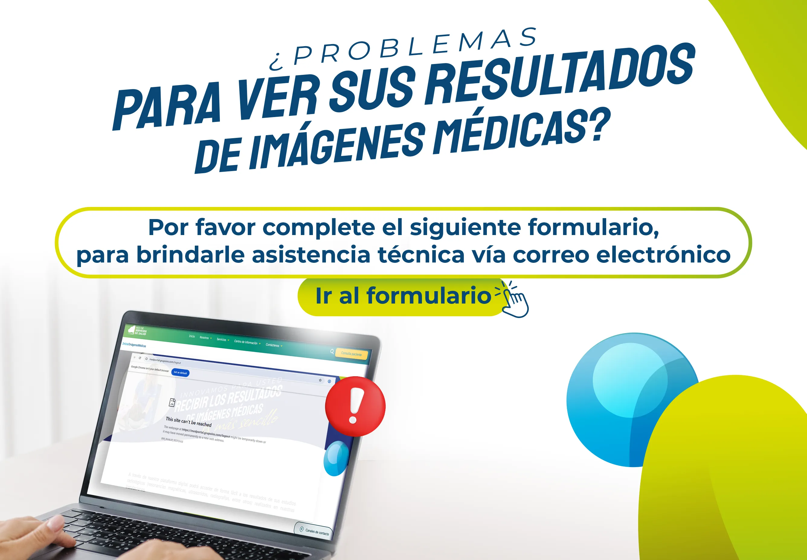 Computadora con error en la plataforma Medportal con texto que dice: ¿Problemas para ver sus resultados de imágenes médicas? Por favor complete el siguiente formulario para brindarle asistencia técnica vía correo electrónico