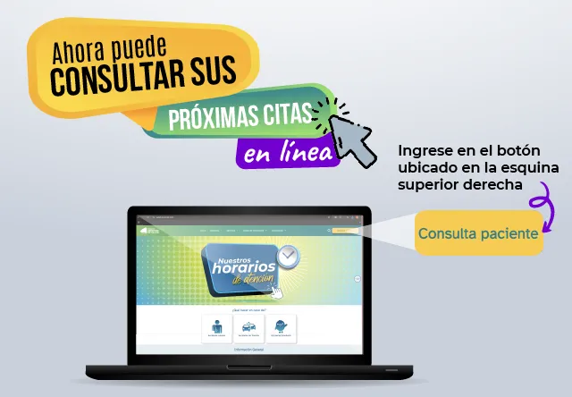 Imagen de una computadora con texto: Ahora puede consultar sus próximas citas en línea en el botón amarillo que indica "Consulta Paciente"